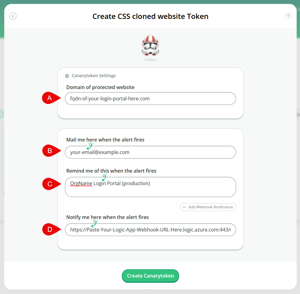 The Canary Tokens creation form. The domain of protected website is set to the FQDN of the login/SSO portal. The Mail me here when the alert fires field is set to an example email address. The Remind me of this when the alert fires is set to 'Orgname Login Portal (production)'. The Notify me here when the alert fires webhook notification field is set to the Logic App webhook URL retrieved in Step 1.